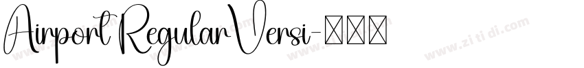 Airport RegularVersi字体转换